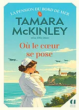 Broschiert Où le coeur se pose von Tamara McKinley