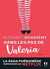 Broschiert La saga Valeria. Vol. 1. Dans les pas de Valeria von Elisabet Benavent