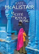 Broschiert La cité du lotus rose von Kate McAlistair
