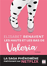 Broché La saga Valeria. Vol. 3. Les hauts et les bas de Valeria de Elisabet Benavent