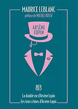 Kartonierter Einband Arsène Lupin 04. 813 - La double vie d'Arsène Lupin von Maurice Leblanc