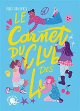 Broschiert Le carnet du club des 4 von Vikki VanSickle