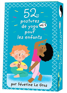 Broché 52 postures de yoga pour les enfants. Vol. 2 de Séverine Le Gros