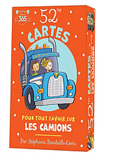 Broché 52 cartes pour tout savoir sur les camions de Stéphanie Boudaille-Lorin