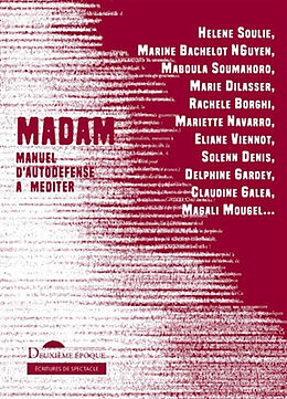 Broché Madam : manuel d'autodéfense à méditer : l'intégrale de 