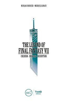 E-Book (epub) The Legend of Final Fantasy VII von Nicolas Courcier, Mehdi El Kanafi