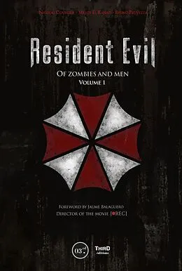 E-Book (epub) Resident Evil - Volume 1 von Nicolas Courcier, Mehdi El Kanafi, Bruno Provezza
