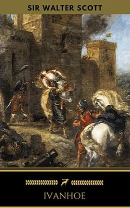 E-Book (epub) Ivanhoe (Golden Deer Classics) von Sir Walter Scott