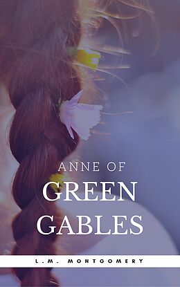 eBook (epub) Anne of Green Gables Collection: Anne of Green Gables, Anne of the Island, and More Anne Shirley Books (Book Center) de Lucy Maud Montgomery