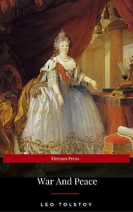 E-Book (epub) War And Peace (Eireann Press) von Leo Tolstoy