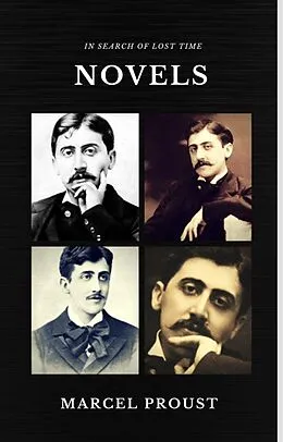 E-Book (epub) Marcel Proust: In Search of Lost Time [volumes 1 to 7] (Quattro Classics) (The Greatest Writers of All Time) von Marcel Proust