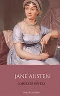 E-Book (epub) Jane Austen: The Complete Novels (Holly Classics) von Jane Austen, House of Classics