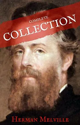 E-Book (epub) Herman Melville: The Complete works (House of Classics) von Herman Melville, House of Classics