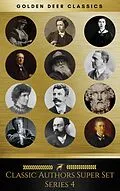 E-Book (epub) Classic Authors Super Set Series 4 (Golden Deer Classics) von Emile Zola, Edith Nesbit, Edward Phillips