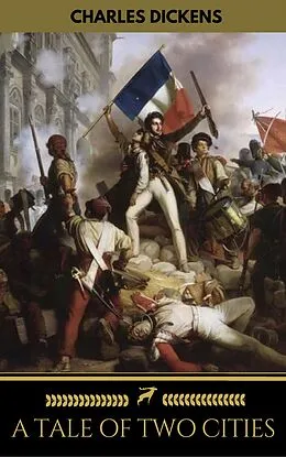 E-Book (epub) A Tale of Two Cities (Golden Deer Classics) von Charles Dickens, Golden Deer Classics