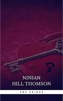 E-Book (epub) Machiavelli: The Prince (Cambridge Texts in the History of Political Thought) von Niccolò Machiavelli, Ninian Hill Thomson