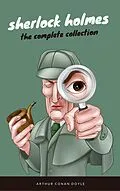 E-Book (epub) Sherlock Holmes: The Complete Collection (EverGreen Classics) von Arthur Conan Doyle, EverGreen Classics