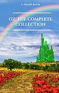 E-Book (epub) Oz. The Complete Collection von L. Frank Baum