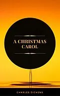 E-Book (epub) A Christmas Carol (ArcadianPress Edition) von Charles Dickens, Arcadian Press