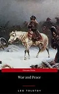 E-Book (epub) War and Peace (Complete Version, Best Navigation, Active TOC) von Leo Tolstoy