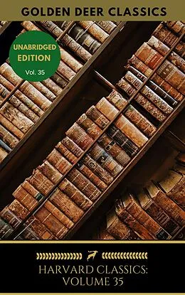 E-Book (epub) Harvard Classics Volume 35 von Jean Froissart, Thomas Malory, Golden Deer Classics