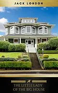 E-Book (epub) The Little Lady of the Big House von Jack London, Golden Deer Classics