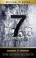E-Book (epub) The Seven Secrets von William Le Queux, Golden Deer Classics