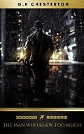 E-Book (epub) The Man Who Knew Too Much von G. K Chesterton, Golden Deer Classics
