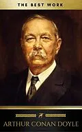 E-Book (epub) Arthur Conan Doyle: The Best Works von Arthur Conan Doyle, Golden Deer Classics