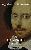 E-Book (epub) The Complete Works of William Shakespeare, von William Shakespeare