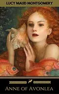 E-Book (epub) Anne of Avonlea (Golden Deer Classics) von Lucy Maud Montgomery, Golden Deer Classics