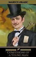 E-Book (epub) The Confessions of Arsène Lupin (Golden Deer Classics) von Maurice Leblanc, Golden Deer Classics