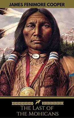 E-Book (epub) The Last of the Mohicans (Golden Deer Classics) von James Fenimore Cooper, Golden Deer Classics