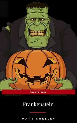 E-Book (epub) Frankenstein (Eireann Press) von Mary Shelley, Eireann Press