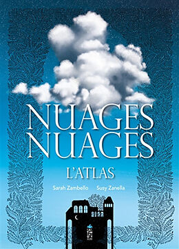 Broché Nuages, nuages : l'atlas de Sarah Zambello