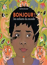 Kartonierter Einband Bonjour ! : les enfants du monde von Karine Daisay