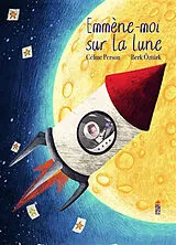 Broschiert Emmène-moi sur la Lune von Céline Person, Berk Oztürk