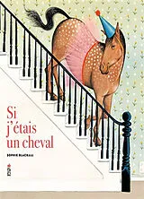 Broschiert Si j'étais un cheval von Sophie Blackall