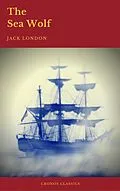 E-Book (epub) Sea-Wolf (Cronos Classics) von Jack London, Cronos Classics