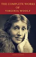 E-Book (epub) Complete Works of Virginia Woolf (Cronos Classics) von Virginia Woolf, Cronos Classics