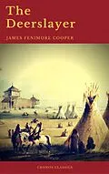 E-Book (epub) Deerslayer (Cronos Classics) von James Fenimore Cooper, Cronos Classics