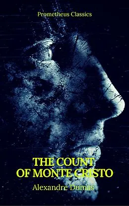 E-Book (epub) Count of Monte Cristo (Best Navigation, Active TOC) (Prometheus Classics) von Alexandre Dumas, Prometheus Classics
