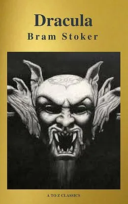 E-Book (epub) Dracula ( A to Z Classics) von Bram Stoker