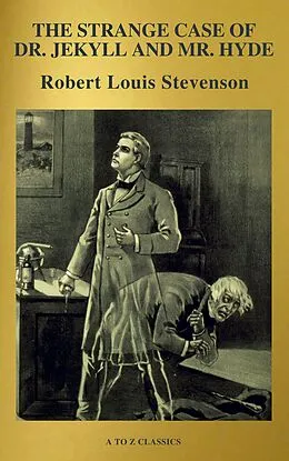 E-Book (epub) strange case of Dr. Jekyll and Mr. Hyde (Active TOC, Free Audiobook) (A to Z Classics) von Robert Louis Stevenson, A to Z Classics