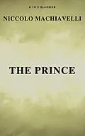 E-Book (epub) Prince (Free AudioBook) (A to Z Classics) von Niccolo Machiavelli