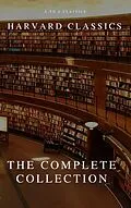E-Book (epub) Complete Harvard Classics and Shelf of Fiction von Charles W. Eliot