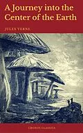 E-Book (epub) Journey into the Center of the Earth (Cronos Classics) von Jules Verne, Cronos Classics