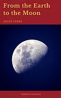 E-Book (epub) From the Earth to the Moon (Cronos Classics) von Jules Verne, Cronos Classics