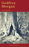 E-Book (epub) Godfrey Morgan (Cronos Classics) von Jules Verne, Cronos Classics
