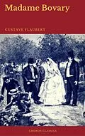 E-Book (epub) Madame Bovary (Cronos Classics) von Gustave Flaubert, Cronos Classics